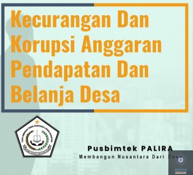 Berikut Modus Kecurangan Dan Korupsi Anggaran Pendapatan Dan Belanja Desa